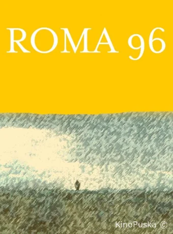 постер к смотреть бесплатно Рома 96 / Roma 96 2020